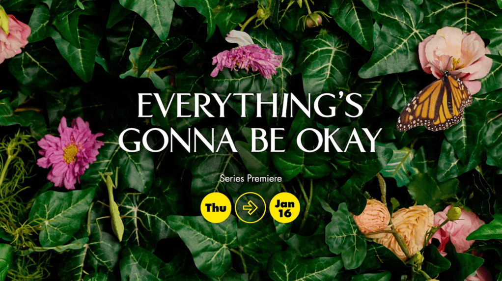 Everything's Gonna Be Okay